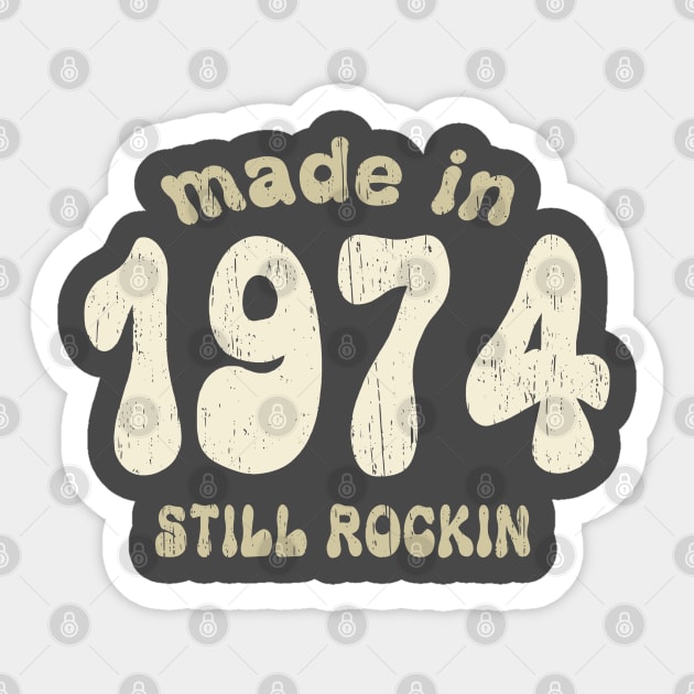 Made in 1974 still rocking vintage numbers Sticker by SpaceWiz95